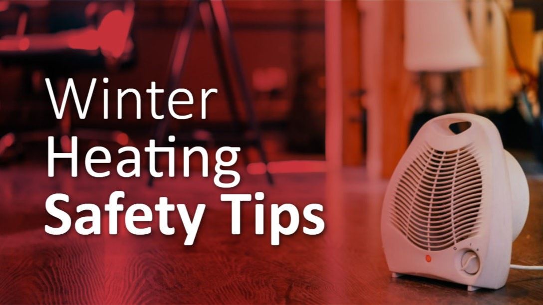 Winter Heating Safety Tips Promo graphic (JPG)