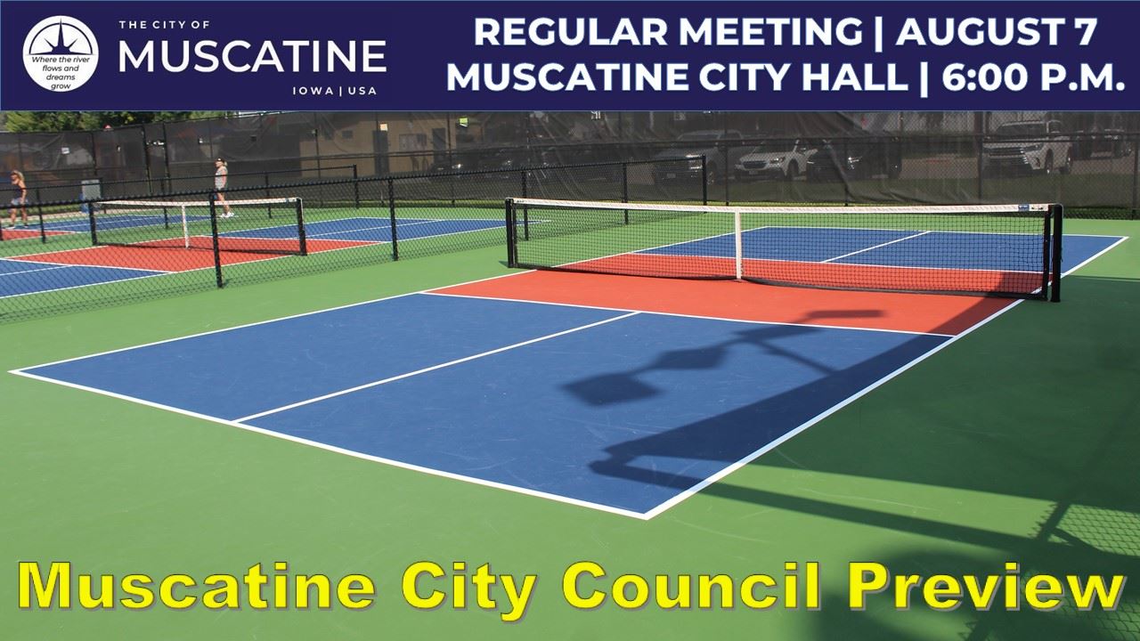 2025-08-07 Muscatine City Council Meeting advance showing pickleball courts (JPG)